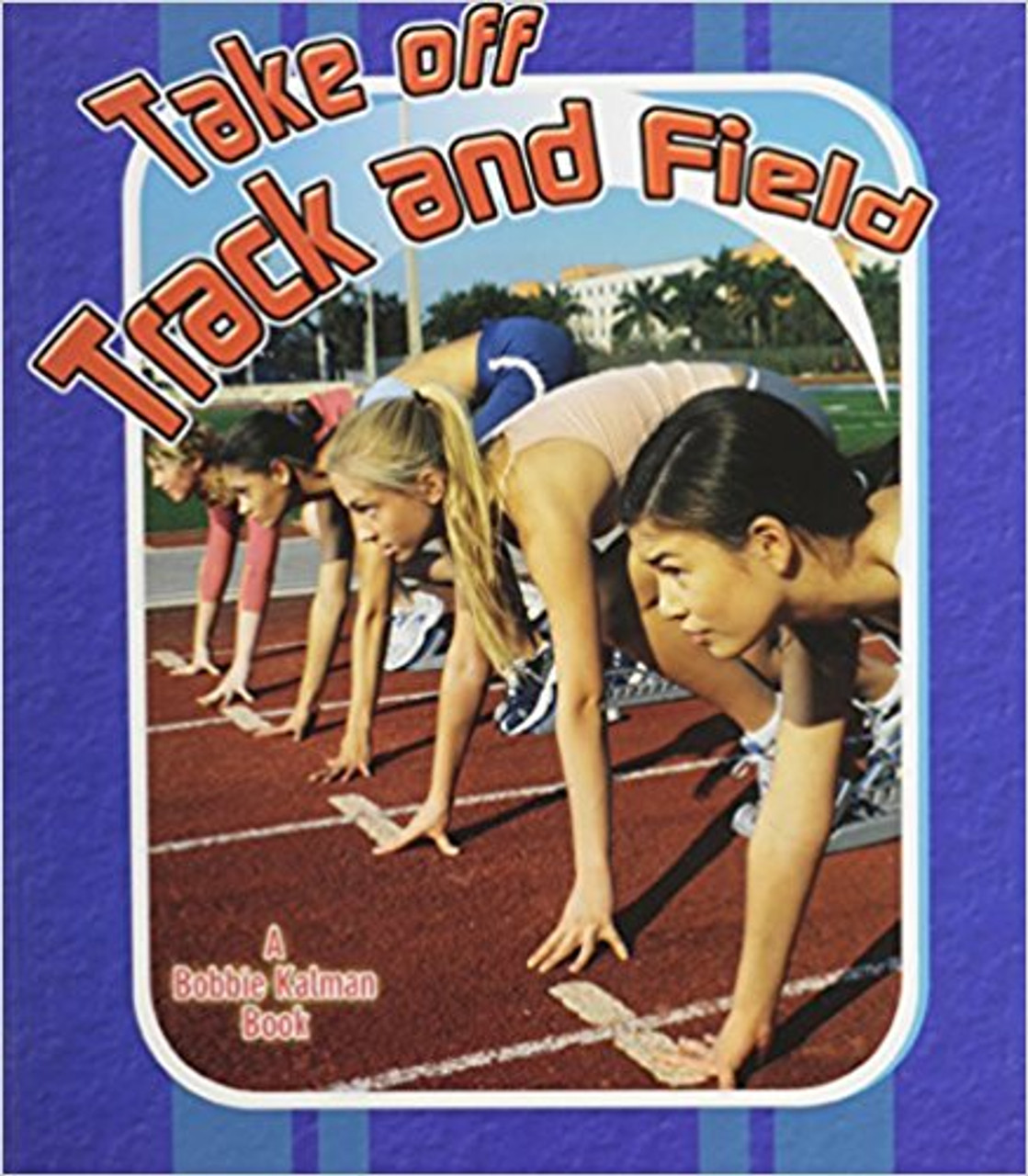 Take off Track and Field (Paperback) by Robin Johnson