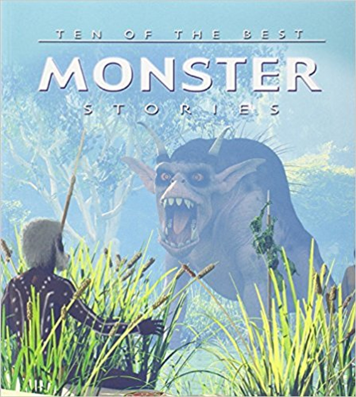 Ten of the Best Monster Stories (Paperback) by David West