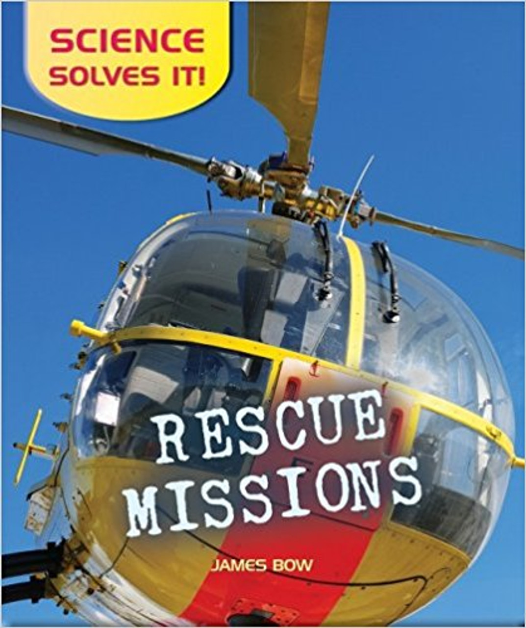 Rescue Missions by James Bow