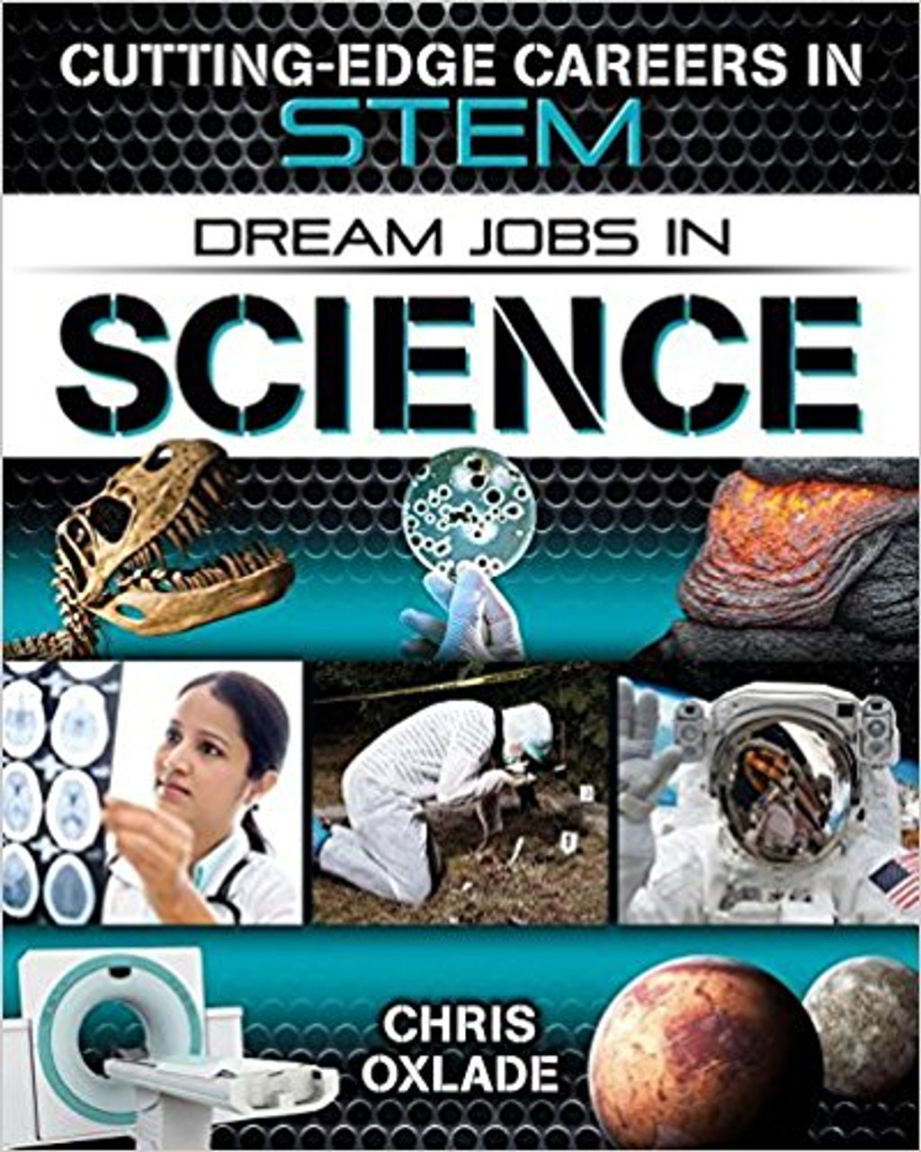 Dream Jobs in Science by Chris Oxlade