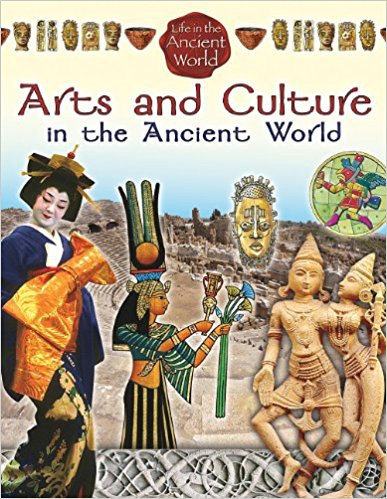 Arts and Culture in the Ancient World by Hazel Richardson