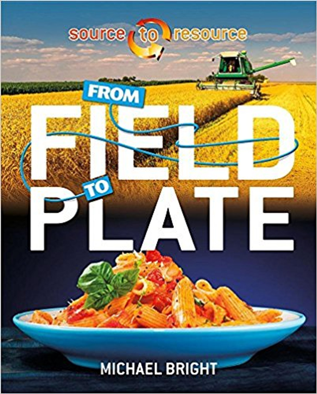 From Field to Plate by Michael Bright