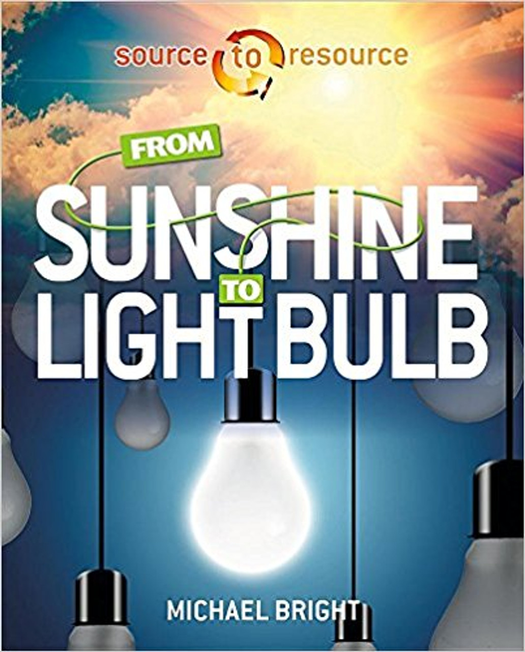 From Sunshine to Bulb by Michael Bright