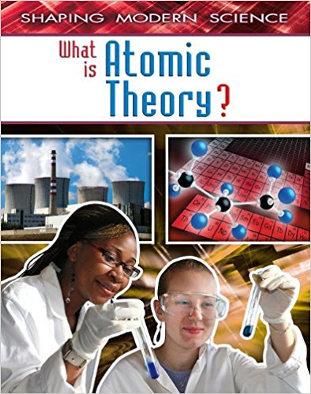 What Is Atomic Theory? by Adam McLEan