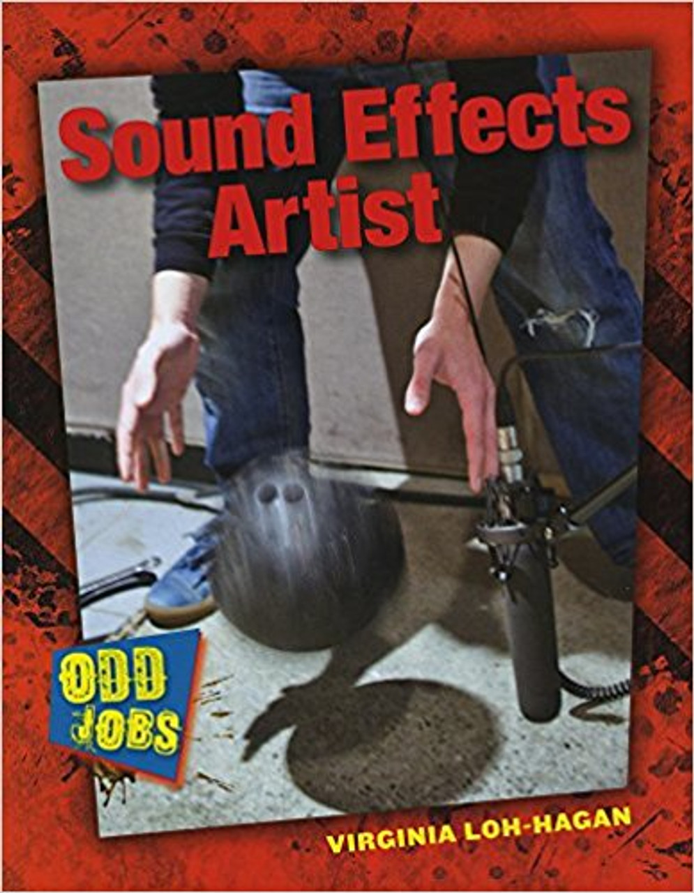 Sound Effects Artist by Virginia Loh-Hagan