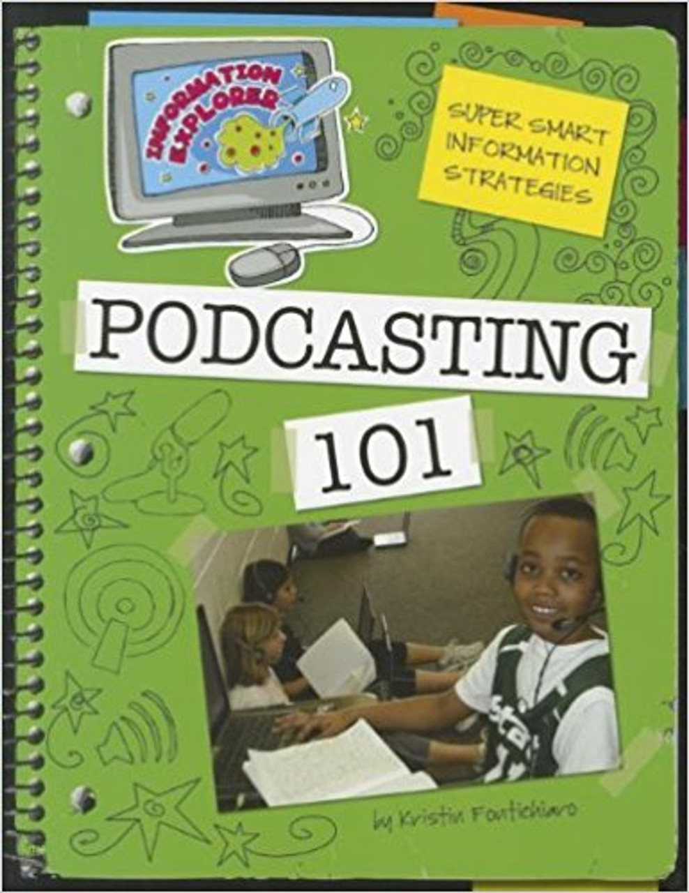 Podcasting 101 by Kristin Fontichiaro