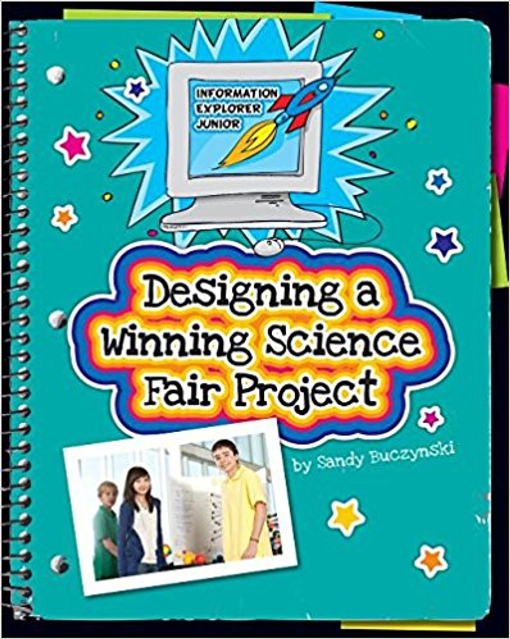 Designing a Winning Science Fair Project by Sandy Buczynski