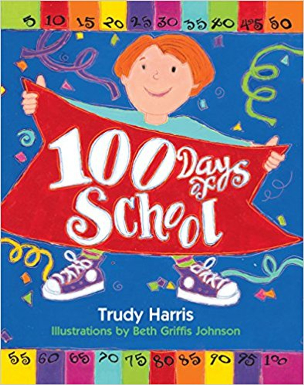 100 Days of School by Trudy Harris