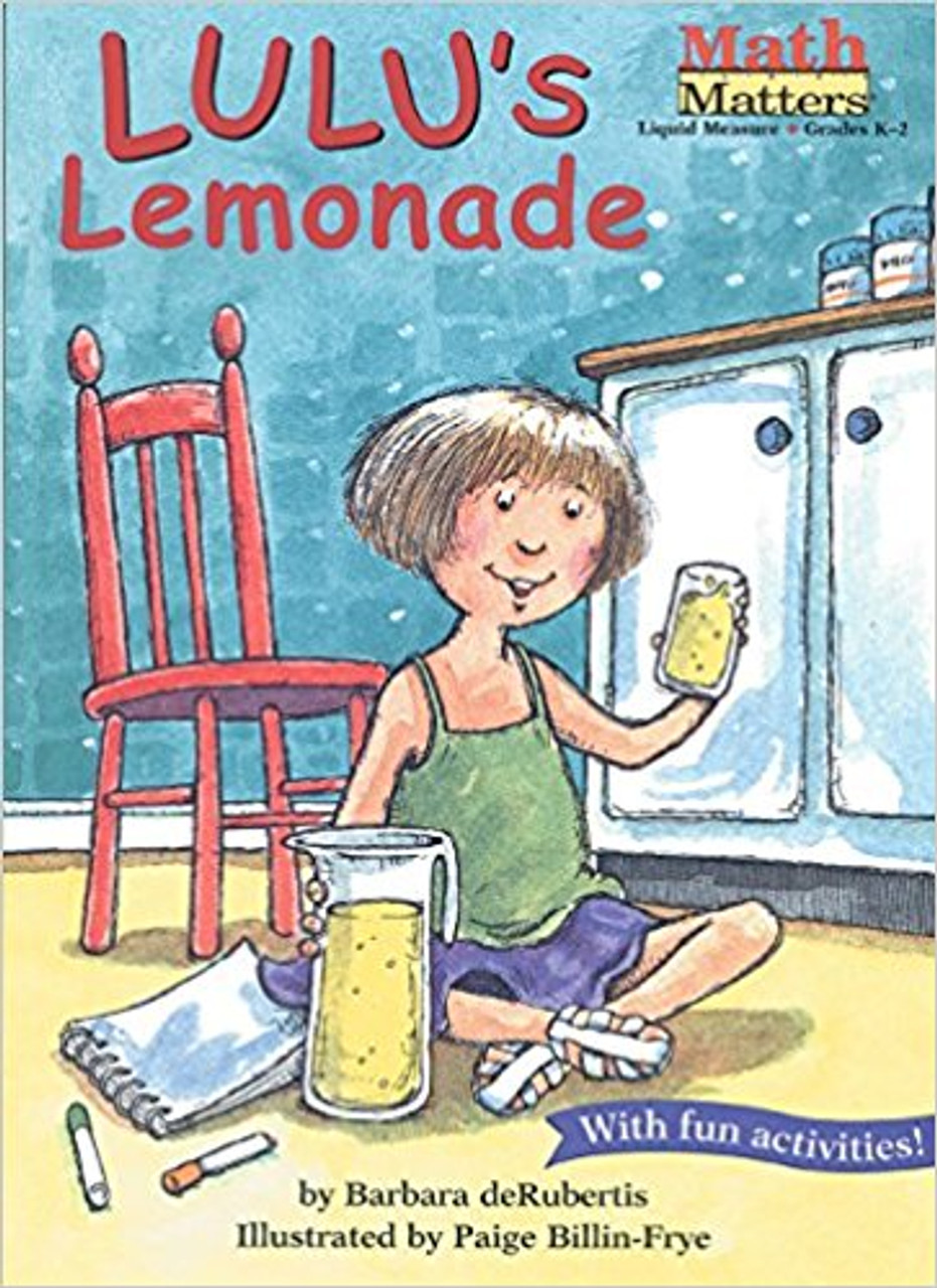 Lulu's Lemonade: Liquid Measure by Barbara deRubertis