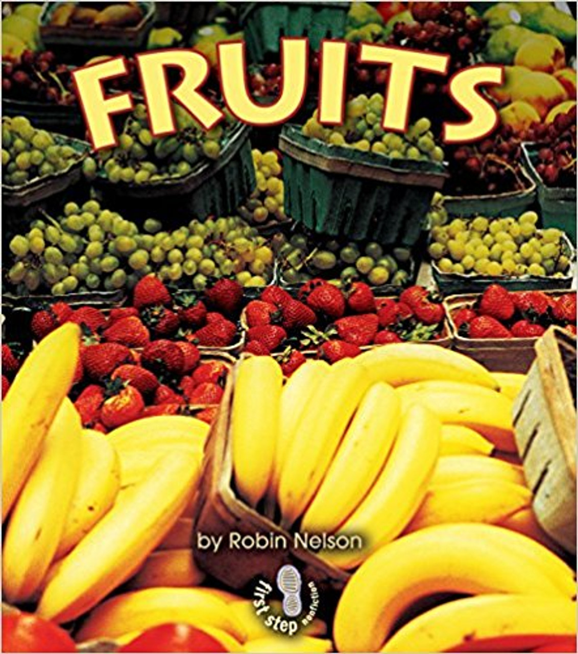 Fruits by Robin Nelson