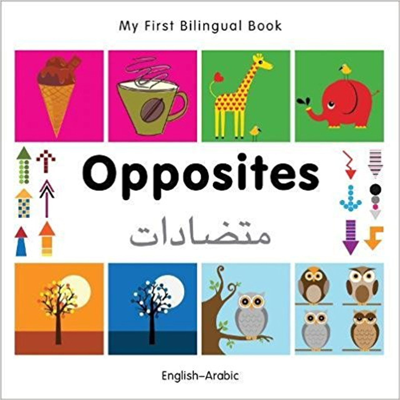 Opposites (Arabic) by Millet Publishing