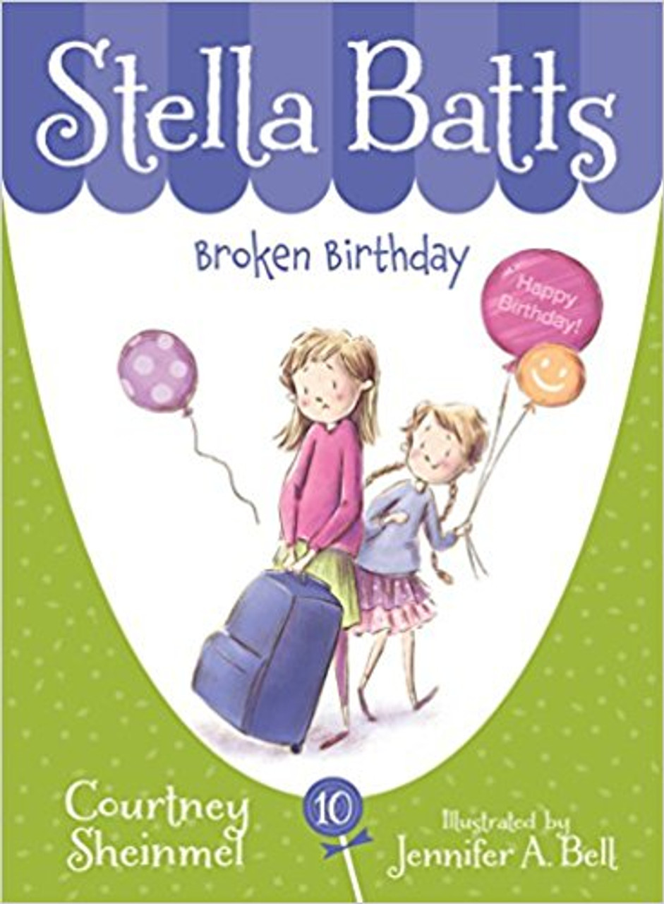 Stella Batts: Broken Birthday (Paperback) by Courtney Sheinmel