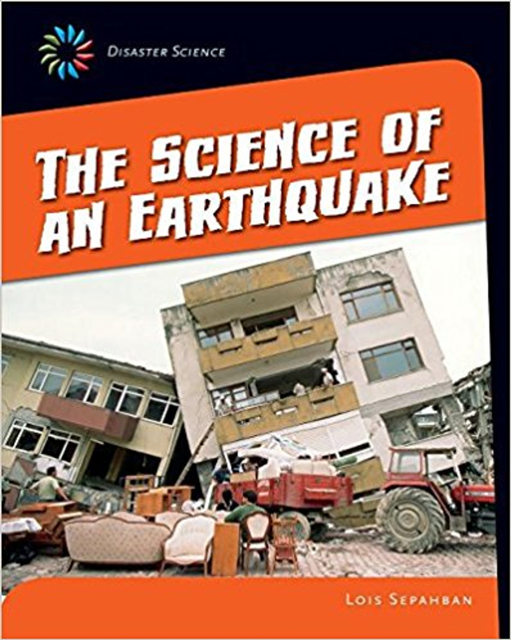 The Science of an Earthquake by Lois Sepahban