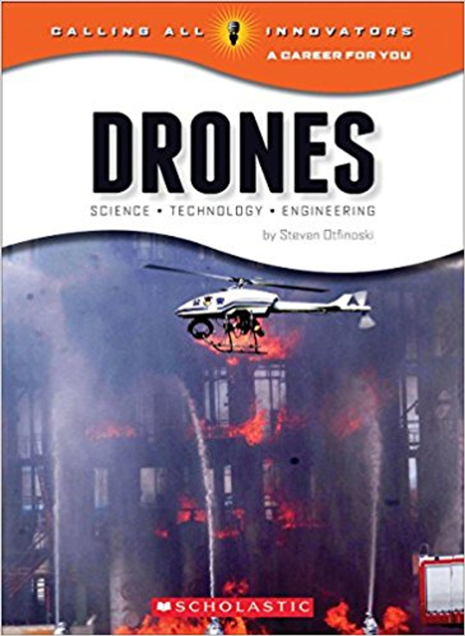 Drones: Science, Technology, Engineering by Steven Oftinoski