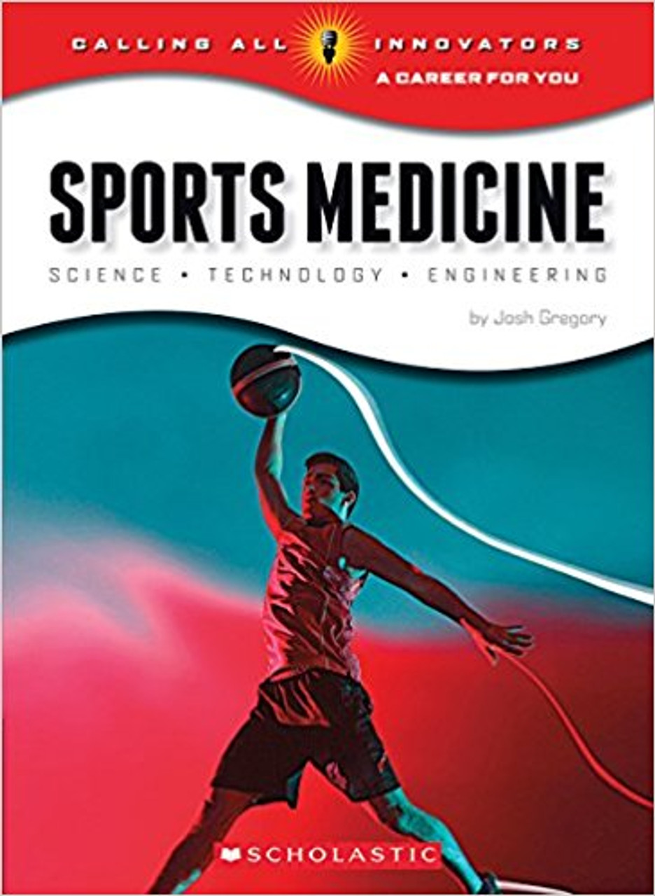 Sports Medicine: Science, Technology, Engineering by Josh Gregory