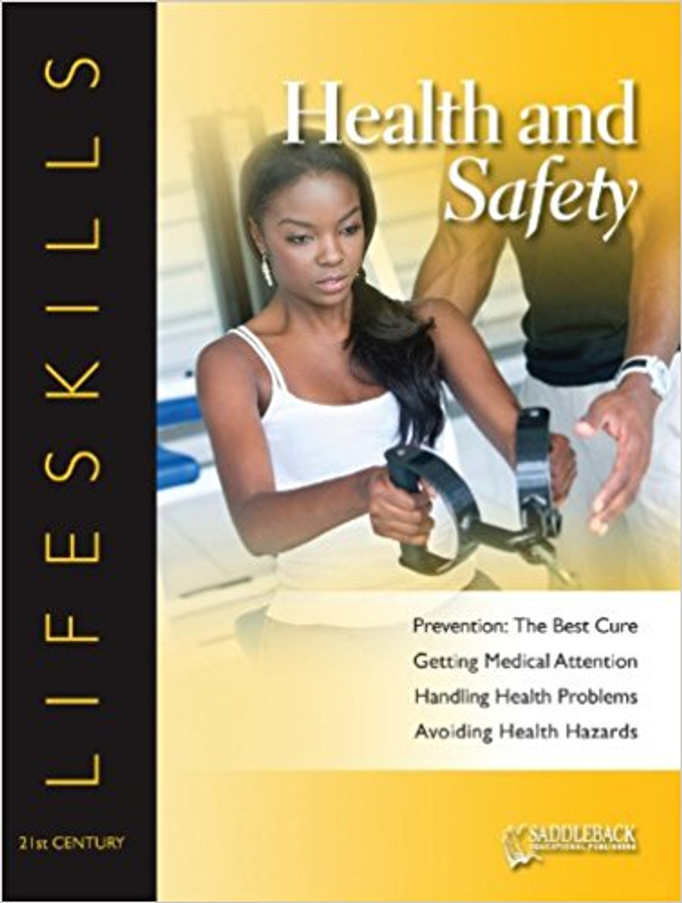 Health and Safety Student Worktext - 21st Century Lifeskills