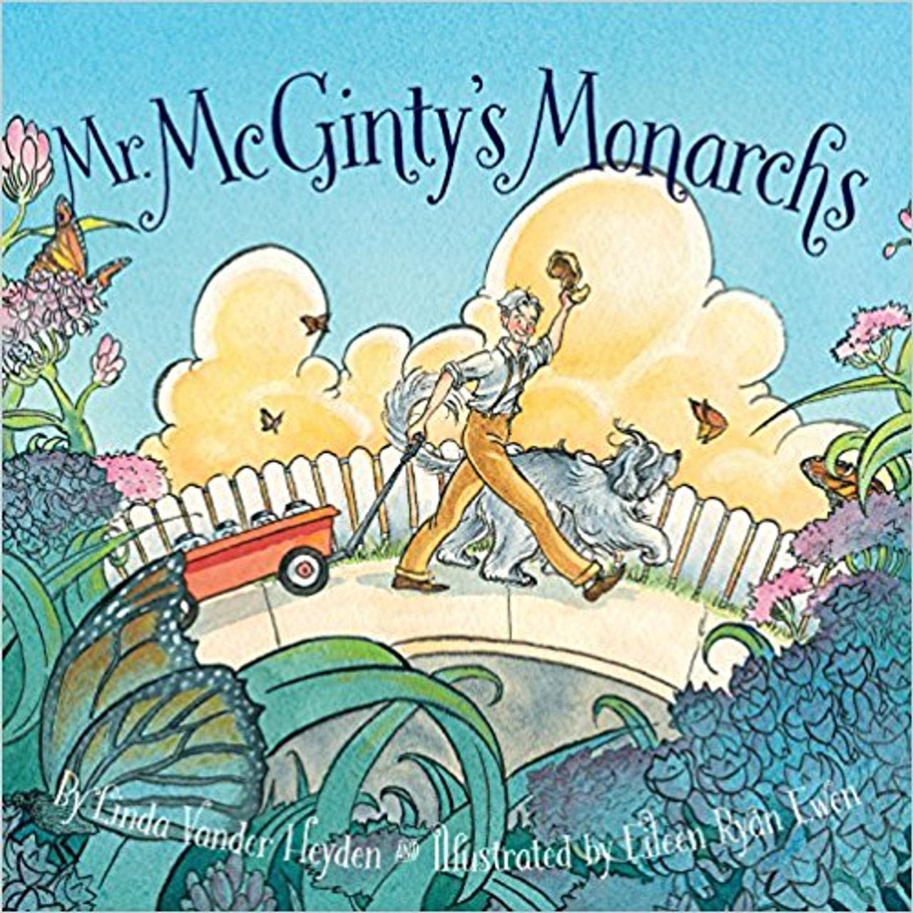 Mr. McGinty's Monarchs (Hard Cover) by Linda Vander Heyden