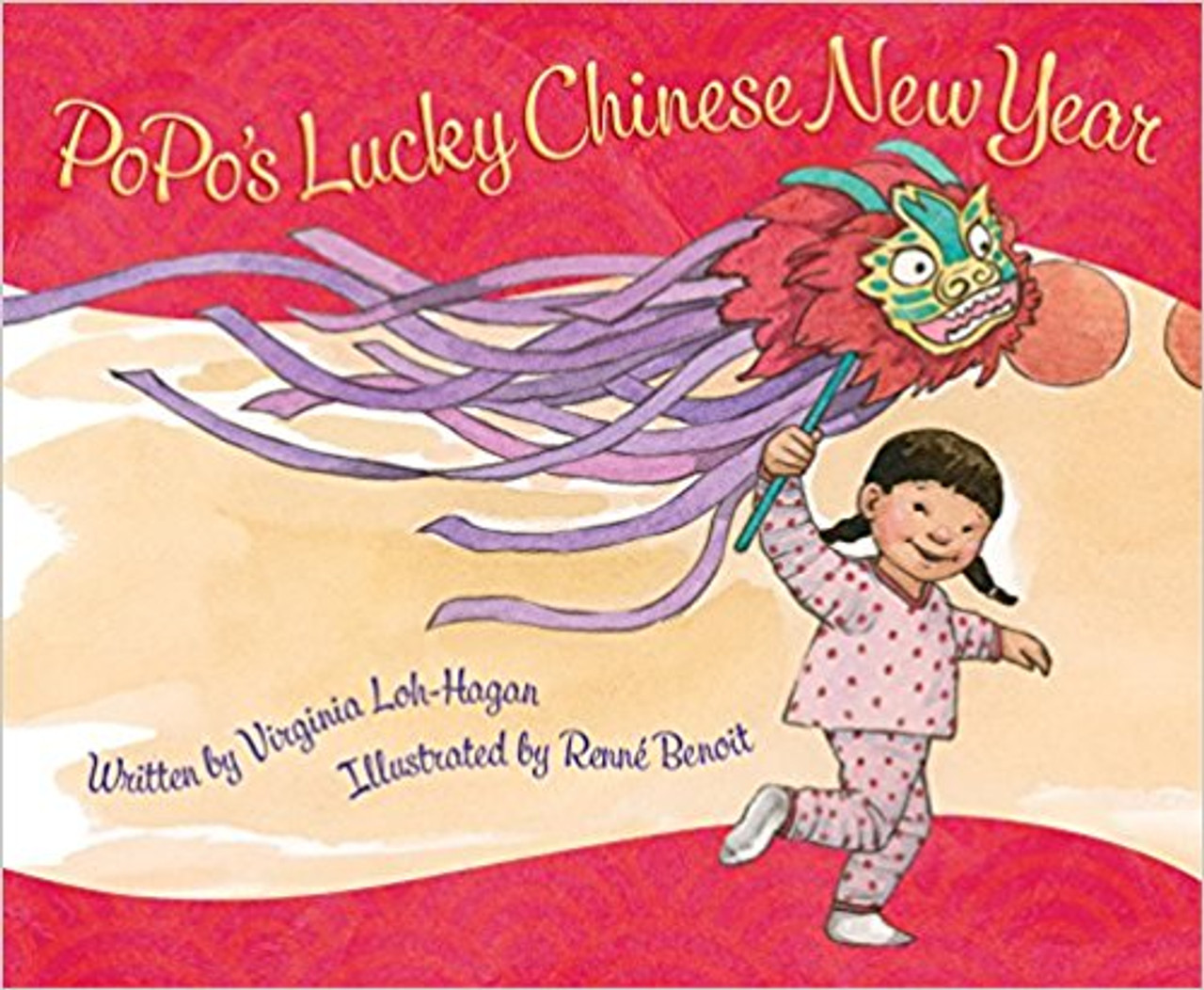 Popo's Lucky Chinese New Year (Hard Cover) by Virginia Loh-Hagan