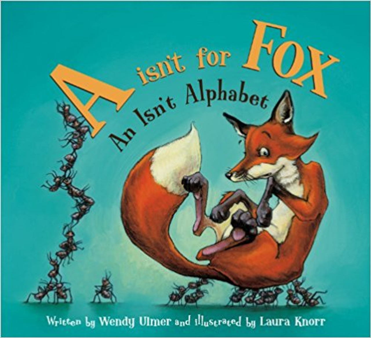 "A" I'snt for Fox: An I'snt Alphabet by Wendy Ulmer