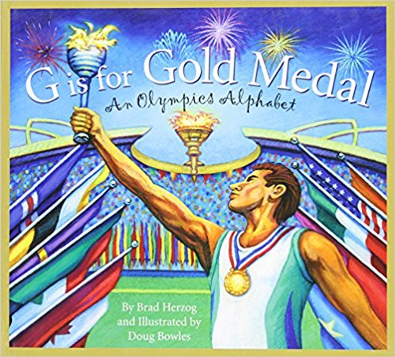 G is for Gold Medal: An Olympics Alphabet by Brad Herzog