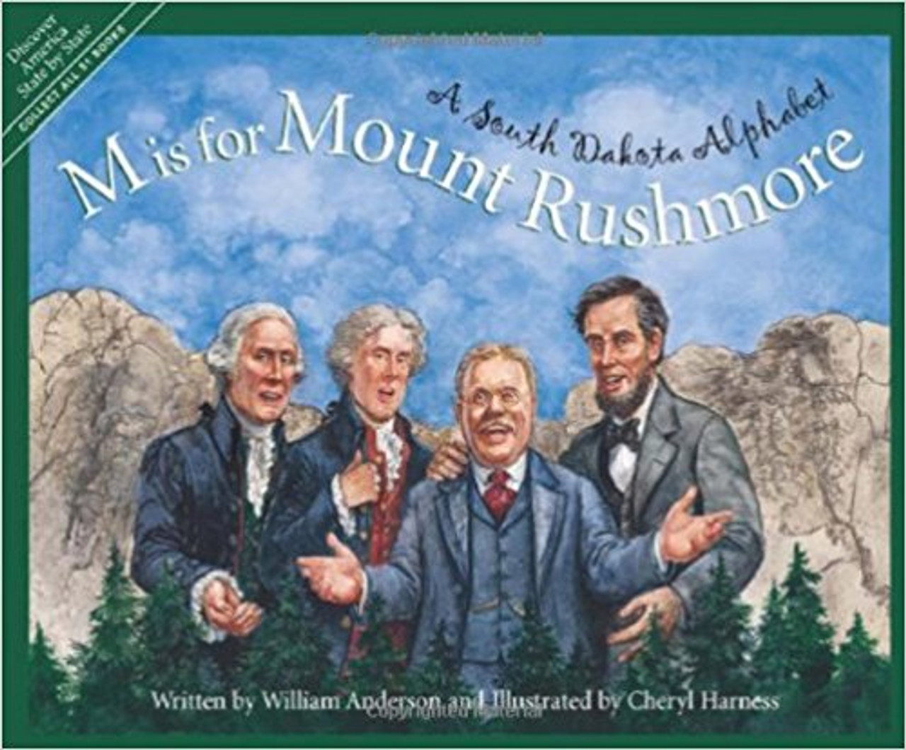 M Is for Mount Rushmore: A South Dakota Alphabet by William Anderson