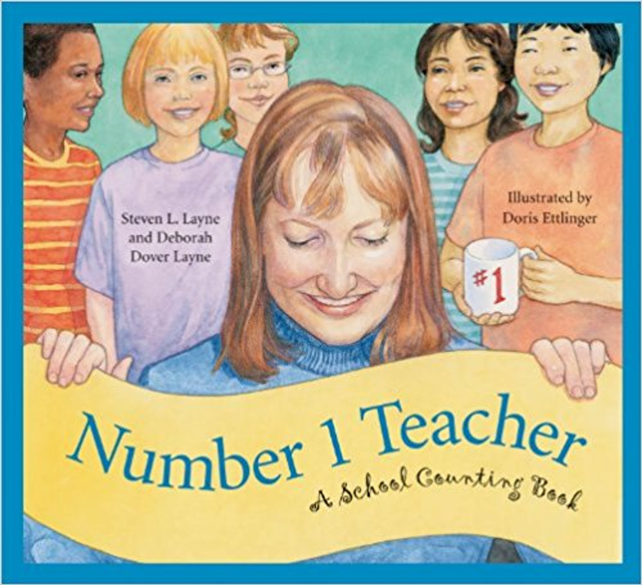 Number 1 Teacher: A School Counting Book by Steven L Layne
