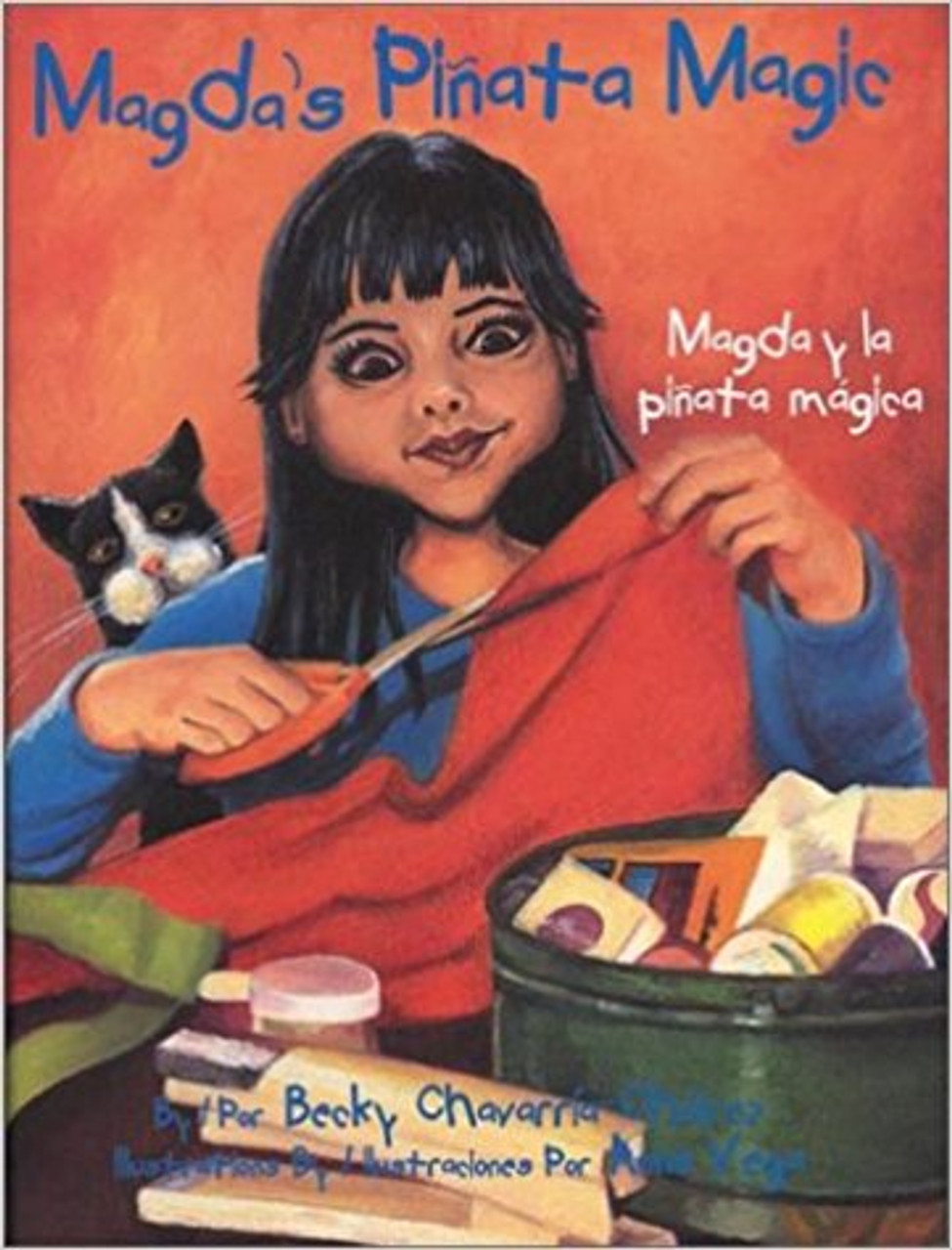 Magda's Pinata Magic/Magda Y La Pinata Magica by Becky Chavarria-Chairez 