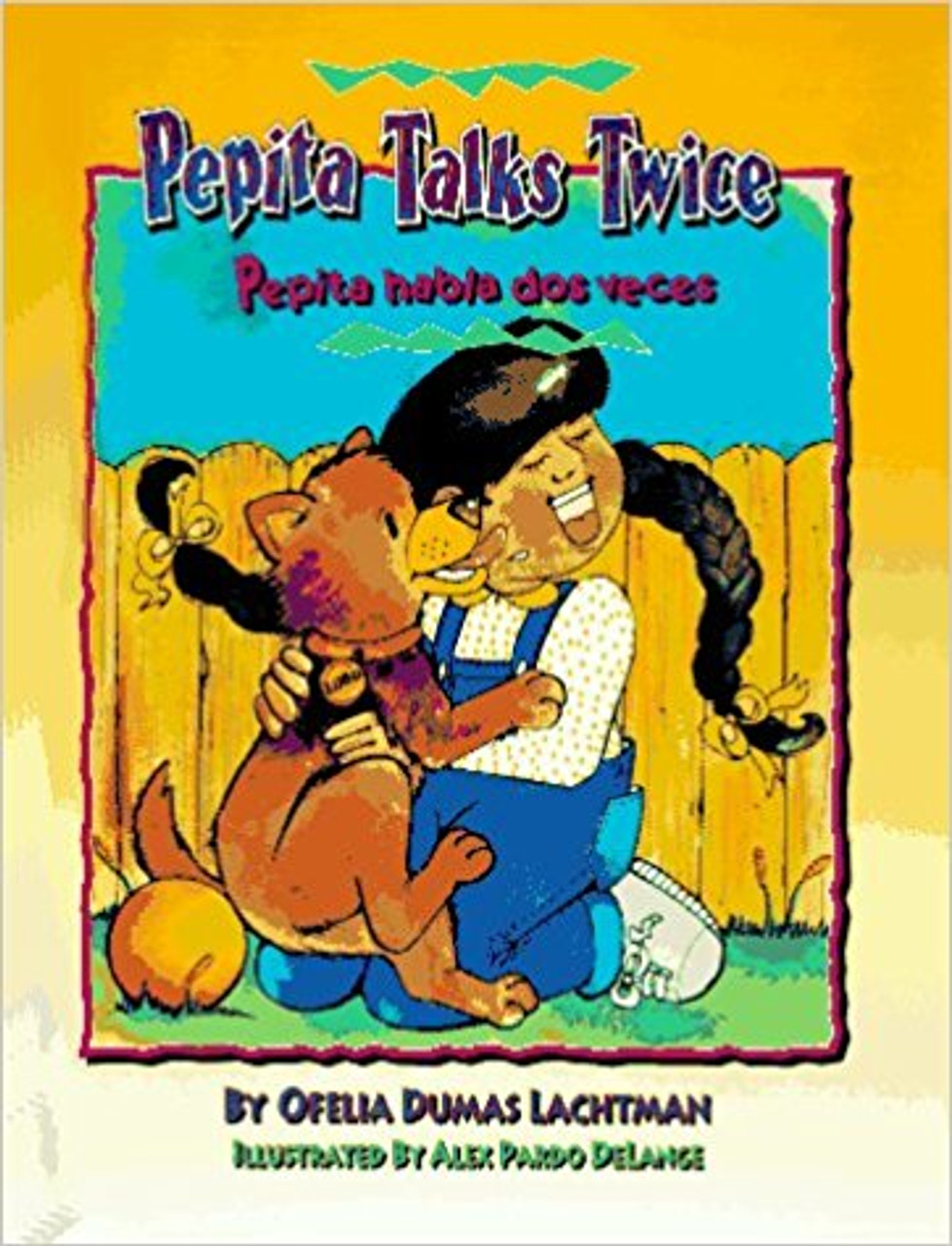 Pepita Talks Twice/Pepita Habla Dos Veces by Ofelia Dumas Lachtman 