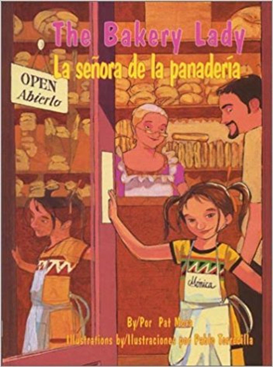 The Bakery Lady/LA Senora De La Panaderia by Pat Mora 