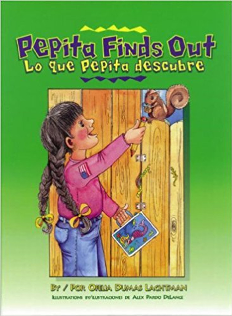 Pepita Finds Out/Lo Que Pepita Descubfe by Ofelia Dumas Lachtman