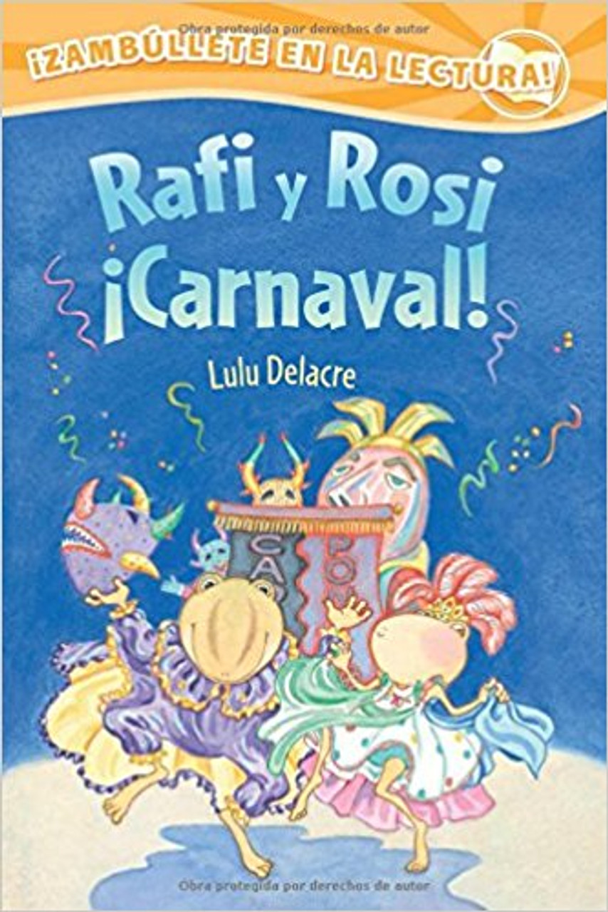 Rafi y Rosi Carnaval! by Lulu Delacre by Lulu Delacre