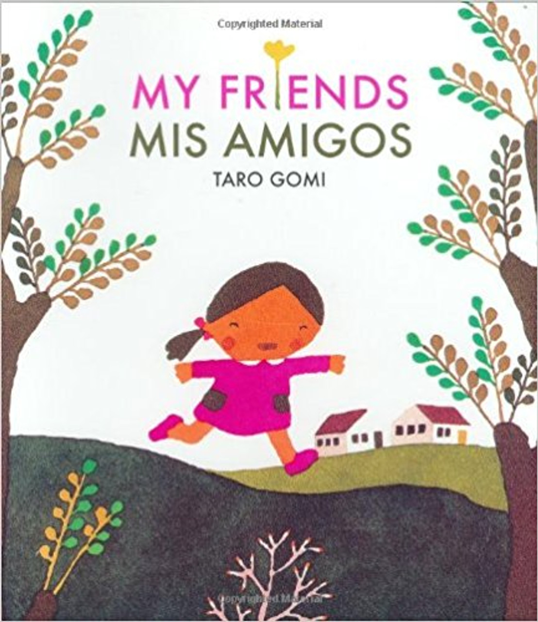 My Friends/Mis Amigos by Taro Gomi