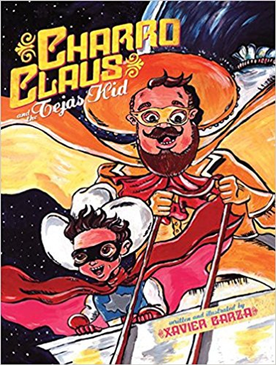 Charro Claus and the Tejas Kid by Xavier Garza