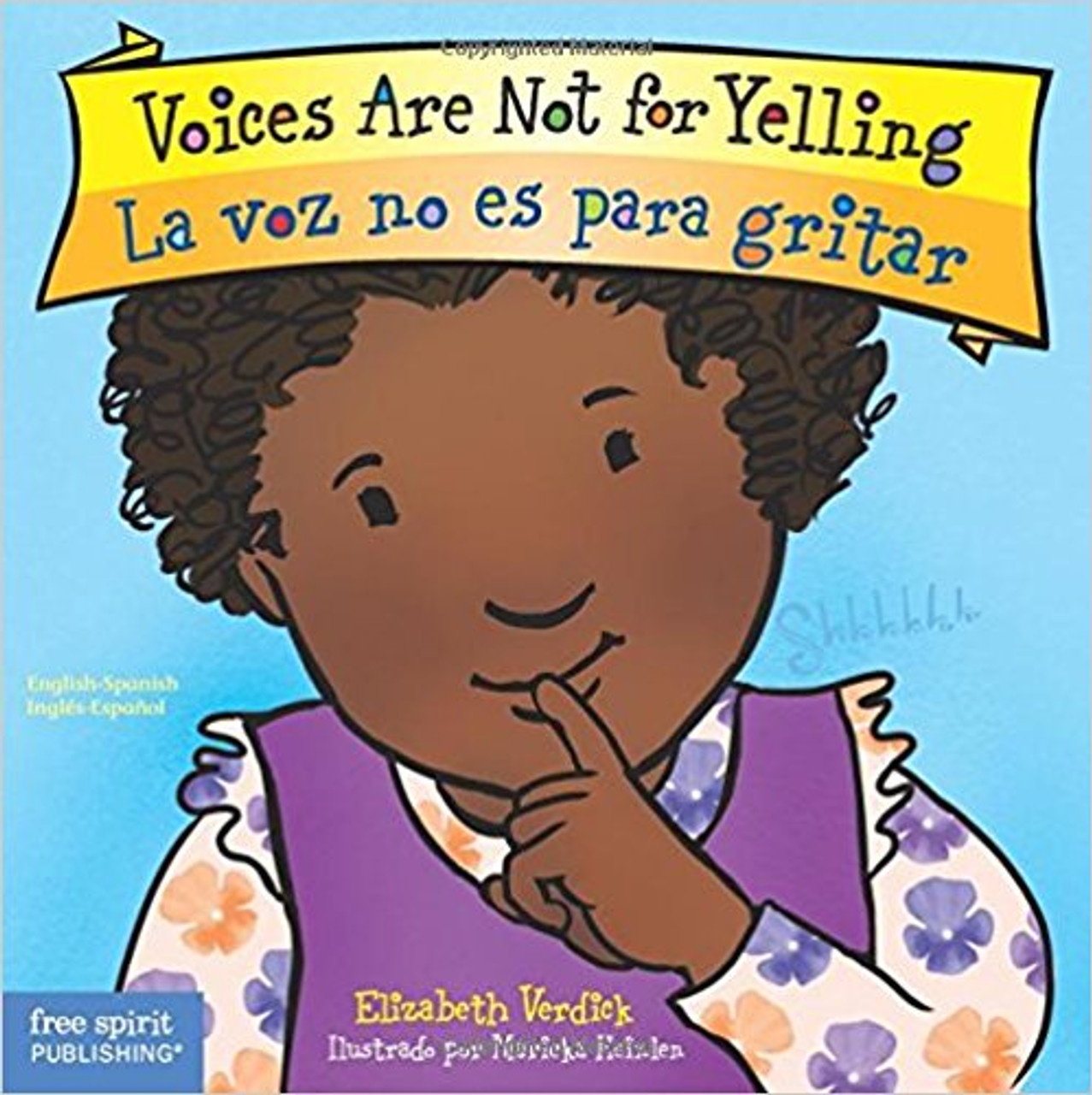 Voice Are Not for Yelling/La Voz No Es para Gritar by Elizabeth Verdick