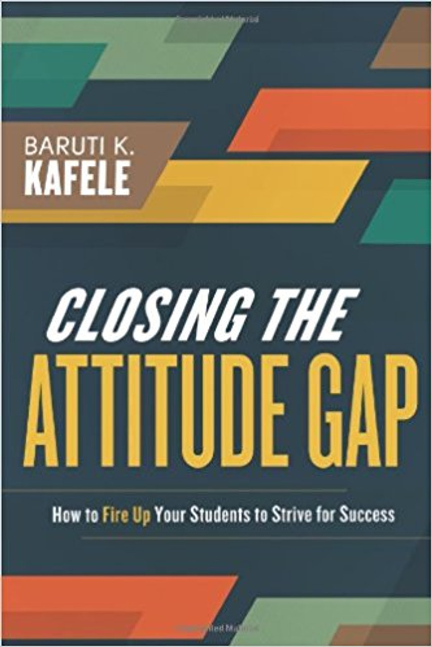 In this inspiring and thought-provoking follow-up to his 2009 best-seller Motivating Black Males to Achieve in School and in Life, Baruti Kafele makes the case that the "attitude gap" that often affects underperforming students can only be closed if educators first help students develop the will to strive for excellence. 