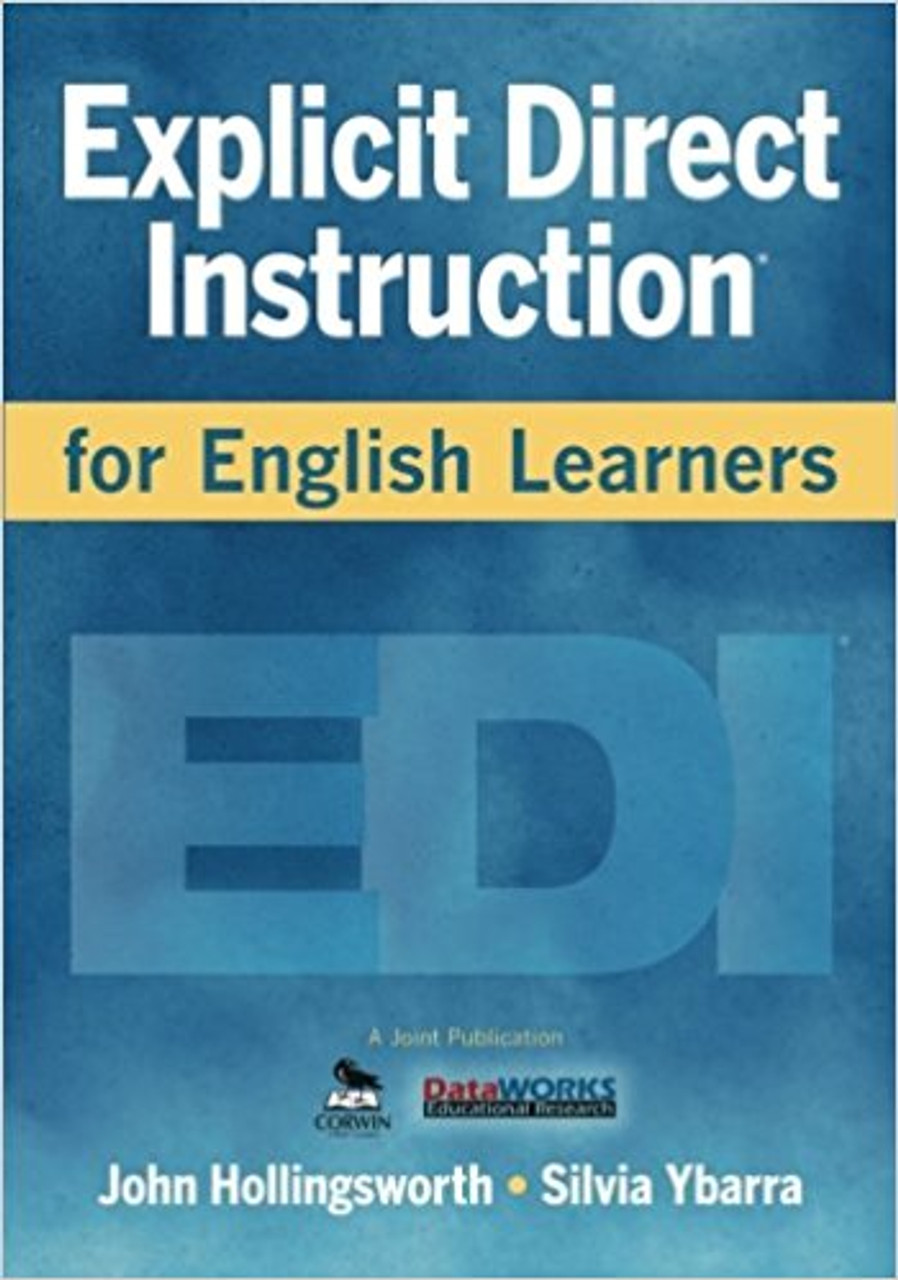 Building ELLs' language skills while teaching content is about to get easier. Hollingsworth and Ybarra combine the best of educational theory, brain research, and data analysis to bring you explicit direct instruction (EDI): a proven method for creating and delivering lessons that help students learn more and learn faster.