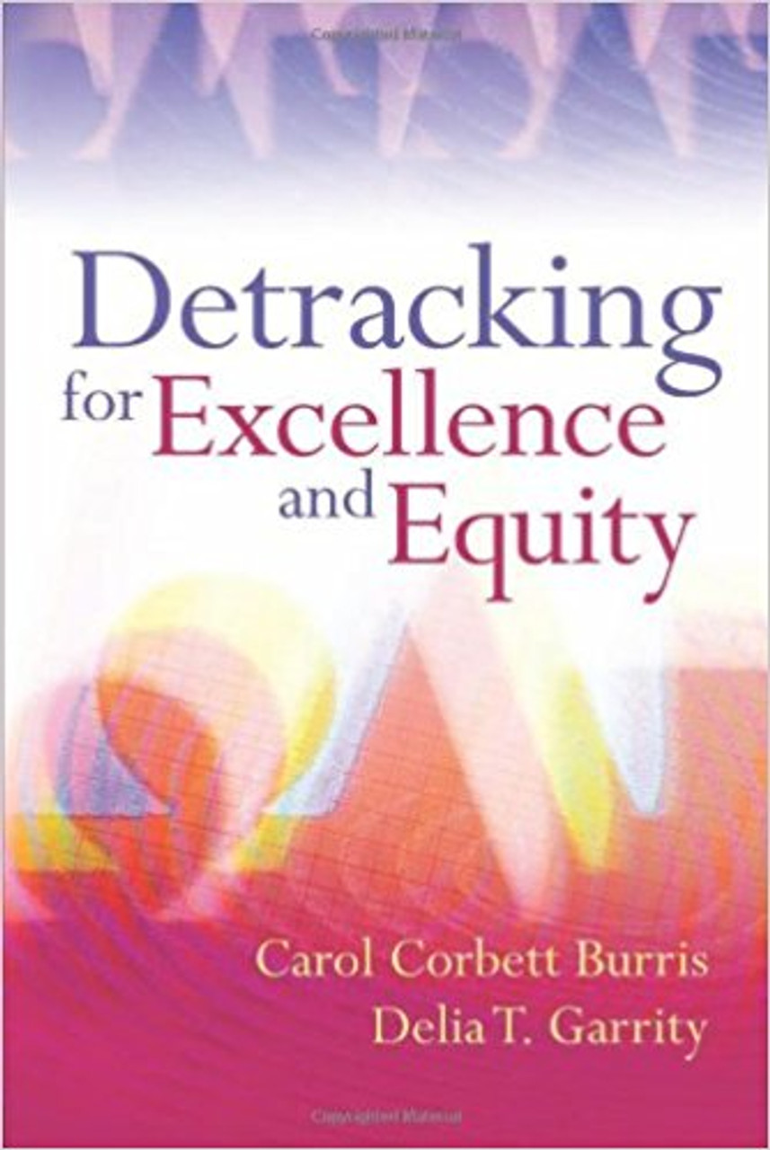 Detracking for Excellence and Equity