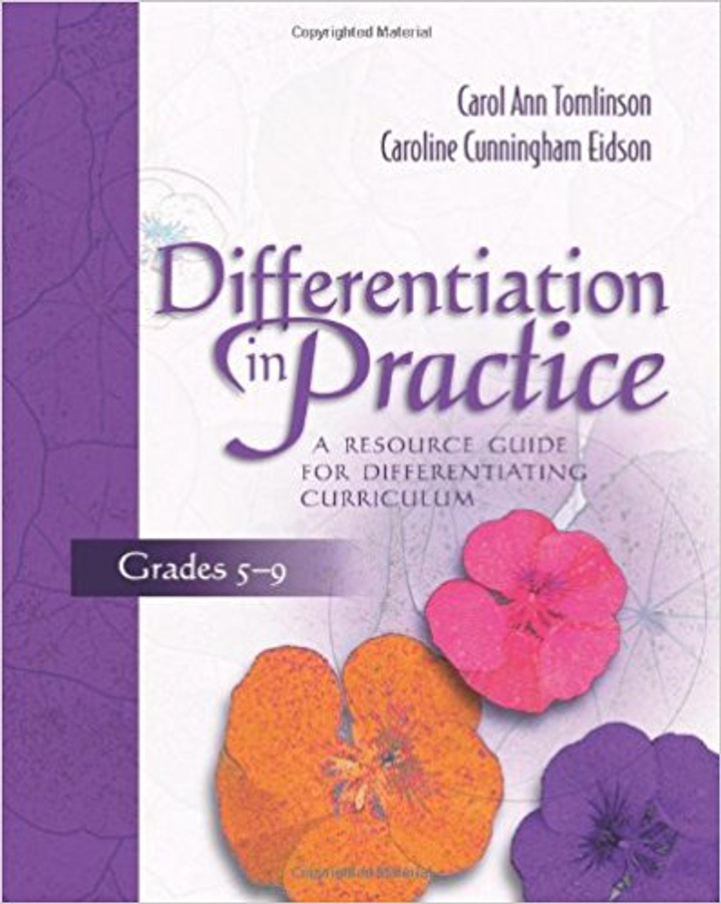 This book is the first in a new series from Carol Ann Tomlinson and Caroline Cunningham Eidson exploring how real teachers incorporate differentiation principles and strategies throughout an entire instructional unit. 