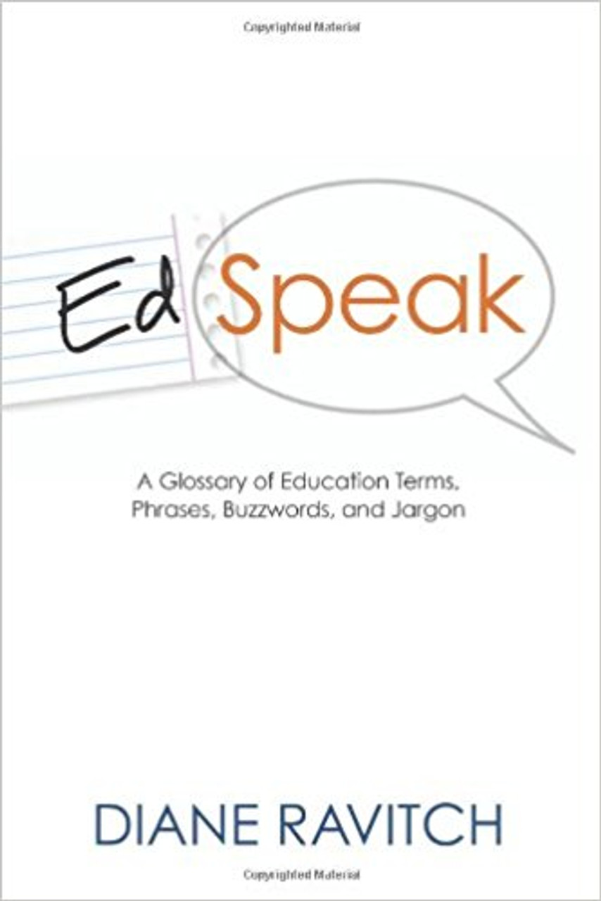 EdSpeak: A Glossary of Education Terms, Phrases, Buzzwords, and Jargon