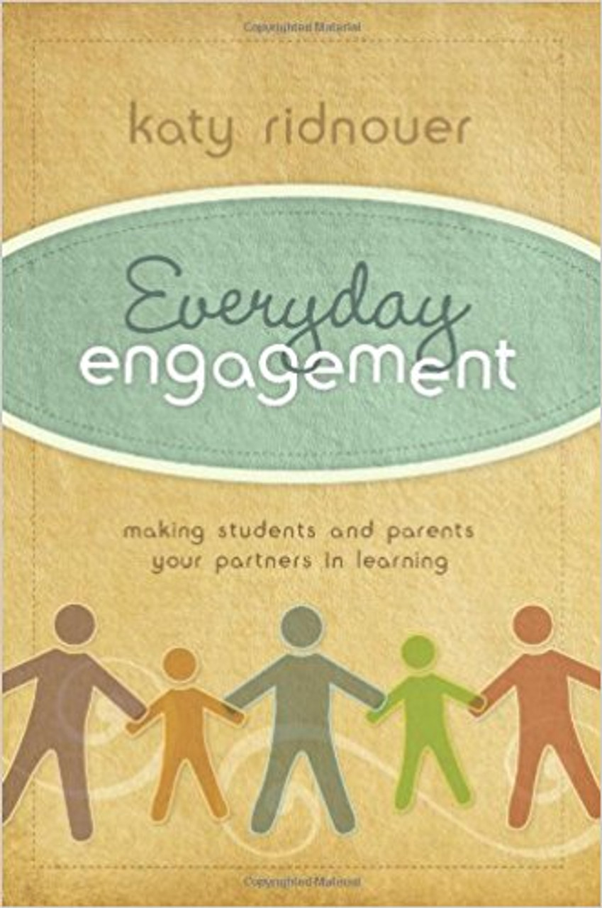 Everyday Engagement: Making Students and Parents Your Partners in Learning