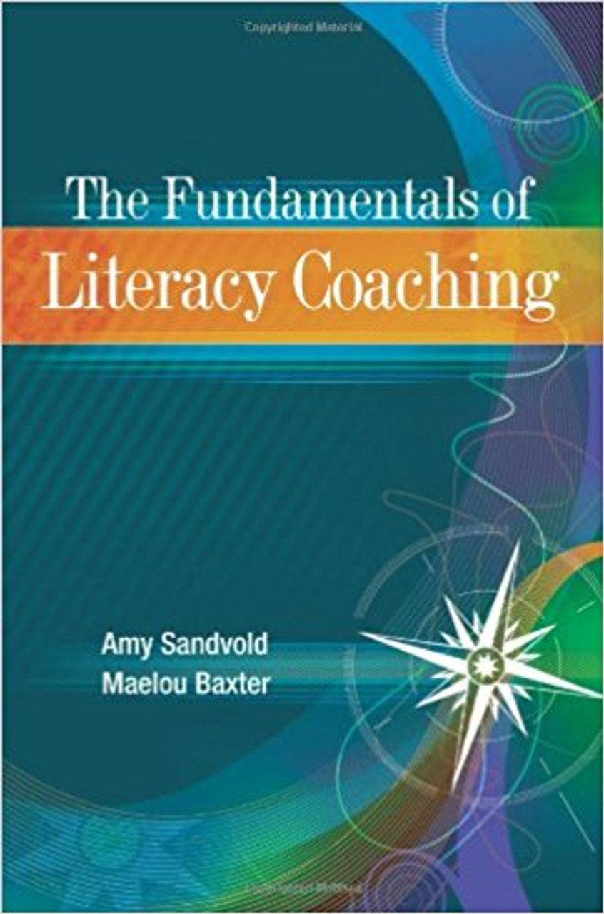 The Fundamentals of Literacy Coaching