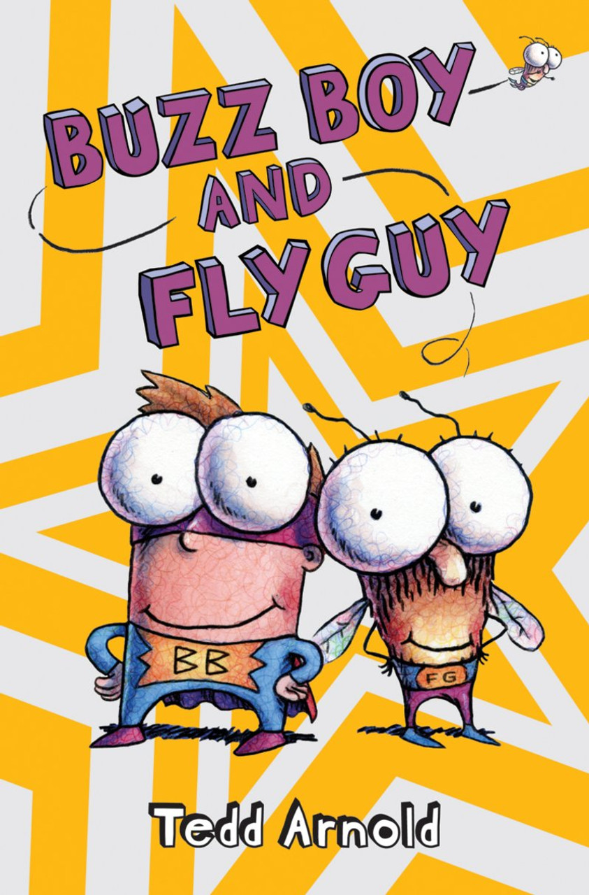 Buzz Boy and Fly Guy by Tedd Arnold