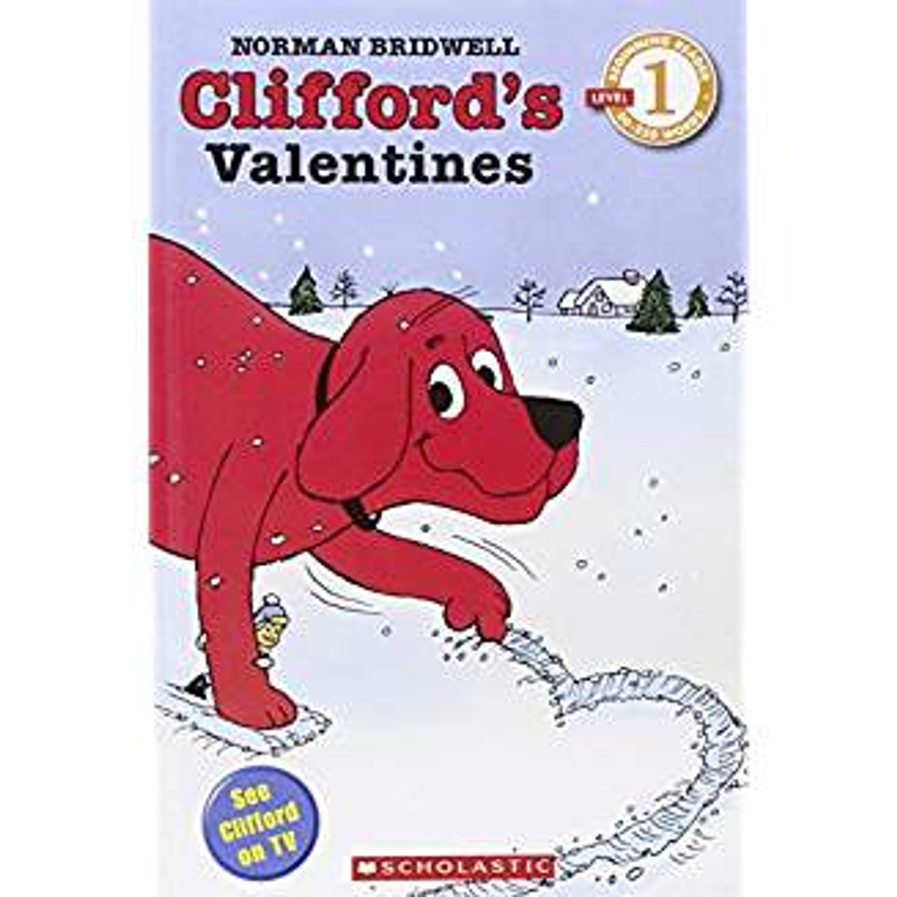 Clifford's Valentines by Norman Bridwell