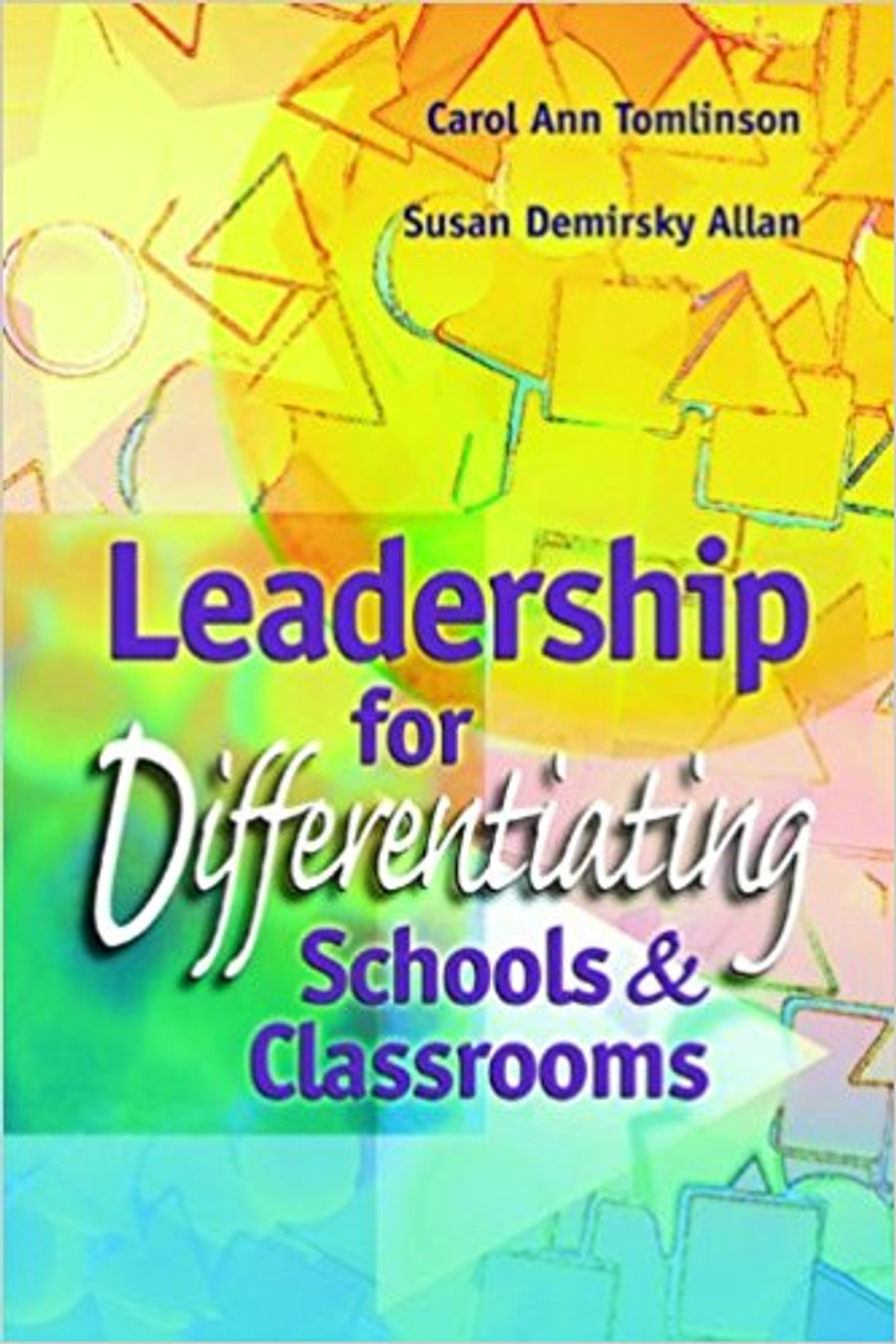 Leadership for Differentiating Schools and Classrooms