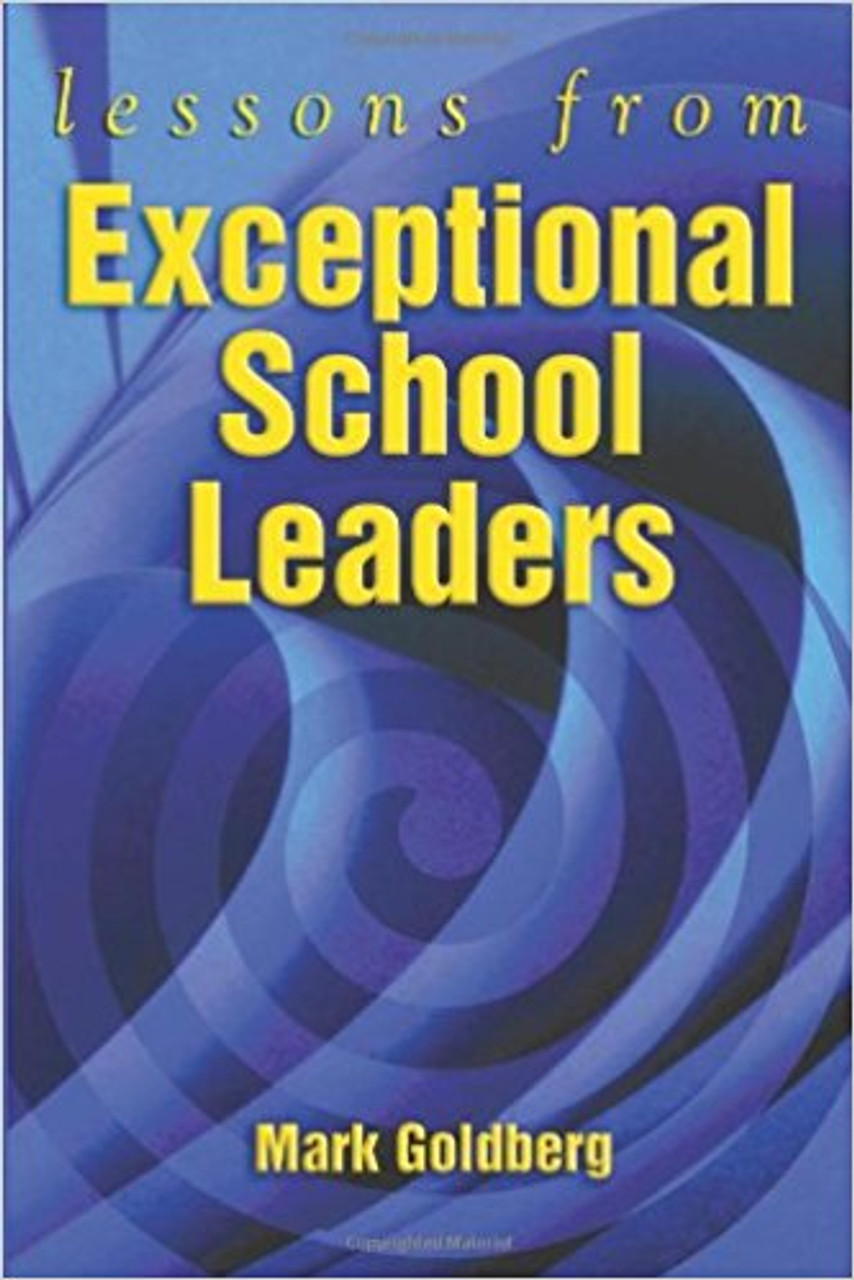 Lessons from Exceptional School Leaders