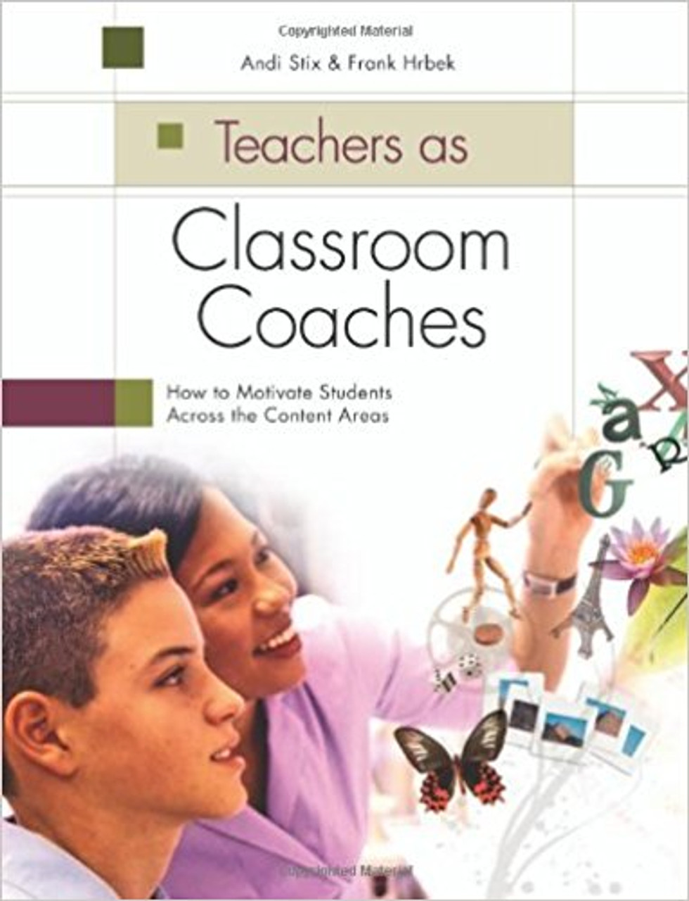 One of the hardest things for teachers to do is to inspire their students. In this groundbreaking book, authors Andi Stix and Frank Hrbek show teachers how to do just that by adapting proven coaching strategies in class.