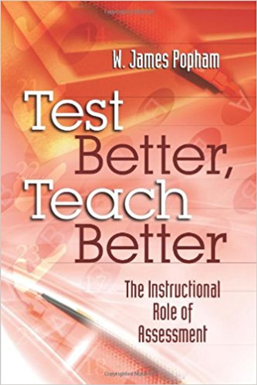 The right kinds of tests, correctly applied, can help every teacher become a better teacher. But unless you know the nuts and bolts of effective test design and application, you may be collecting the wrong data; misinterpreting data; and drawing off-base conclusions about what students know and can do, what to teach next, and how effective your instruction has been.