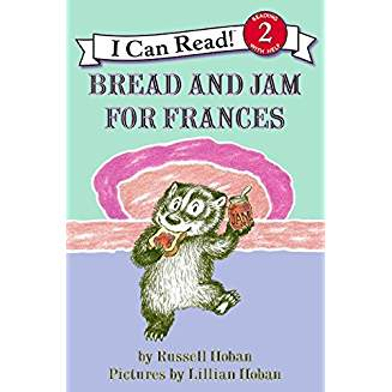 Bread and Jam for Frances by Russell Hoban