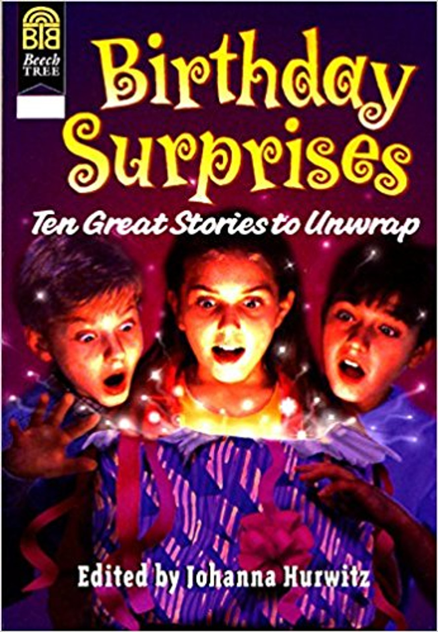 Birthday Surprises: Ten Great Stories to Unwrap by Johanna Hurwitz Birthday Surprises: Ten Great Stories to Unwrap by Johanna Hurwitz