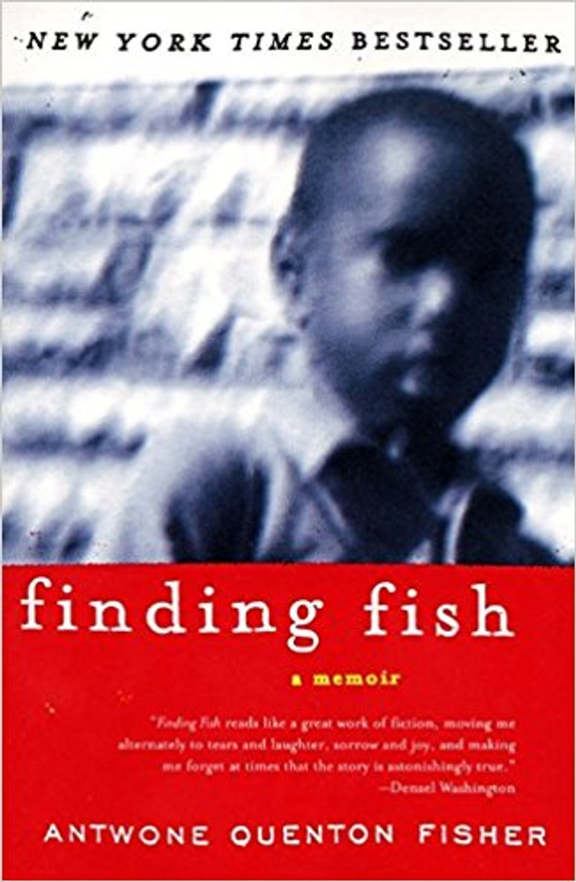 Finding Fish: A Memoir by Antwone Q Fish